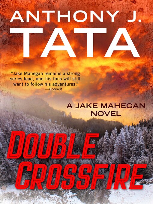 Title details for Double Crossfire by Anthony J. Tata - Available